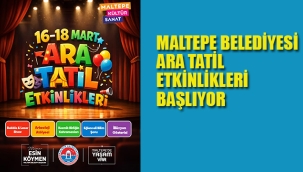 Maltepe Belediyesi'nin Ara Tatil Etkinlikleri Başlıyor