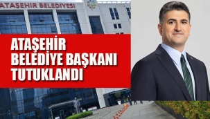 Ataşehir Belediye Başkanı Tutuklandı