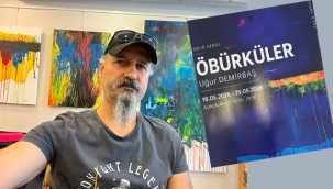 Eğitimci ve Ressam Uğur Demirbaş'tan Üçüncü Kişisel Sergi "Öbürküler"
