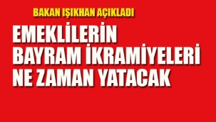 Emeklilerin Bayram İkramiyeleri Ne Zaman Yatacak