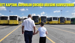 İETT Kaptanı Kaybolan Çocuğu Ailesine Kavuşturdu