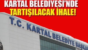 Kartal Belediyesi'nden Tartışılacak İhale!