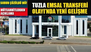 Tuzla "Emsal Transferi" Olayında Yeni Gelişme, Müteahhitler Duyurdu!