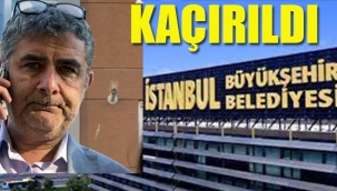 İBB Kültür A.Ş Genel Müdür Yardımcısı Kaçırıldı