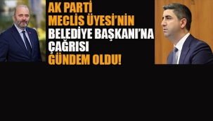 Ak Parti Meclis Üyesi'nin, Belediye Başkanı'na Çağrısı, Vatandaşlara Uyarısı Gündem Oldu