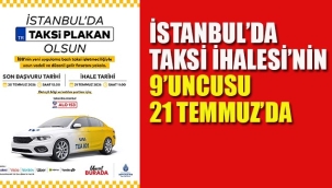 İstanbul'da Uygulama Bazlı Taksi İçin 9. İhale 21 Temmuz'da