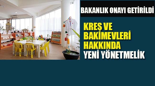 Kreş ve Bakımevleri'ne Bakanlık Onayı Zorunluluğu 