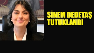 Sinem Dedetaş Tutuklandı