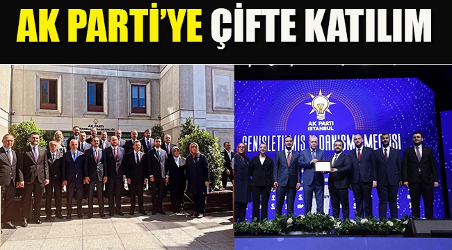 Ak Parti'ye Çifte Katılım! 