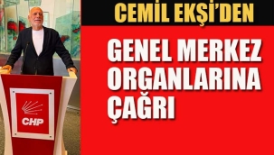 Cemil Ekşi'den Genel Merkez Organlarına Çağrı!