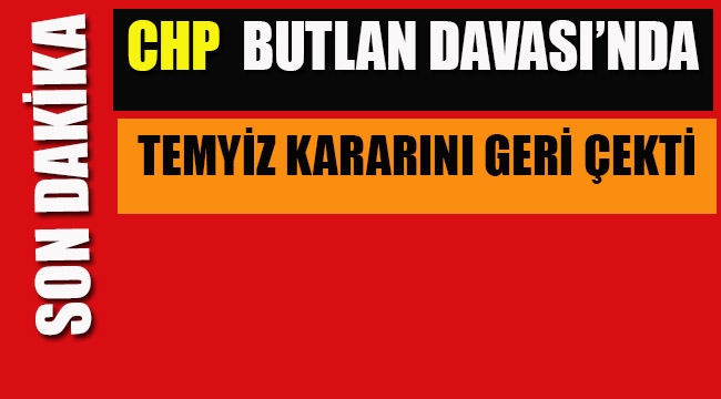 CHP Butlan Davası'nda Temyiz Başvurusunu Geri Çekti