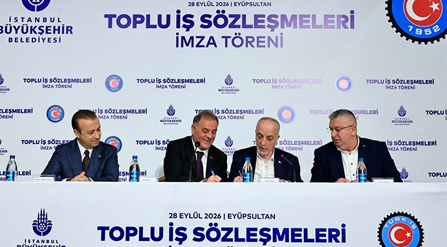 İBB İştirak Şirketleri İle Türk-İş Sendikaları Arasında Toplu İş Sözleşmesi İmzalandı