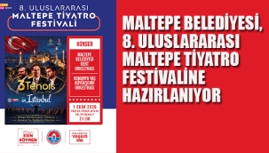 Maltepe Belediyesi,8. Uluslararası Maltepe Tiyatro Festivaline Hazırlanıyor