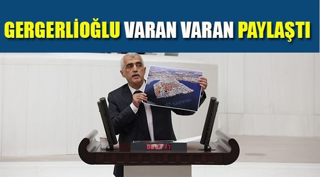 Gergerlioğlu Varan Varan Paylaştı 