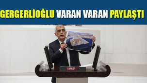 Gergerlioğlu Varan Varan Paylaştı 